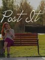 Фильм «Post It» смотреть онлайн фильм в хорошем качестве 720p