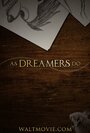 Фильм «As Dreamers Do» смотреть онлайн фильм в хорошем качестве 720p