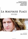 La Mauvaise Place