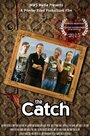 «The Catch» трейлер фильма в хорошем качестве 1080p