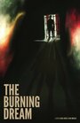 Фильм «The Burning Dream» скачать бесплатно в хорошем качестве без регистрации и смс 1080p