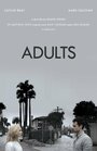 Фильм «Adults» смотреть онлайн фильм в хорошем качестве 1080p