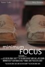 «Minimum Focus» кадры фильма в хорошем качестве