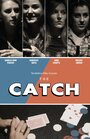 Фильм «The Catch» скачать бесплатно в хорошем качестве без регистрации и смс 1080p