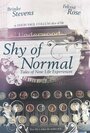 «Shy of Normal: Tales of New Life Experiences» кадры фильма в хорошем качестве