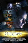 «27 Down» кадры фильма в хорошем качестве