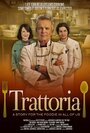 Фильм «Trattoria» смотреть онлайн фильм в хорошем качестве 720p