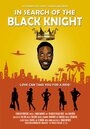 «In Search of the Black Knight» трейлер фильма в хорошем качестве 1080p