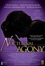 Фильм «Nocturnal Agony» смотреть онлайн фильм в хорошем качестве 1080p