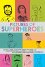 Фильм «Pictures of Superheroes» смотреть онлайн фильм в хорошем качестве 1080p