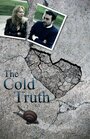 Фильм «The Cold Truth» смотреть онлайн фильм в хорошем качестве 1080p