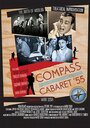 Фильм «Compass Cabaret 55» смотреть онлайн фильм в хорошем качестве 720p