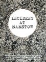 Incident at Barstow