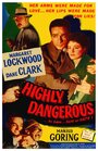 Фильм «Highly Dangerous» смотреть онлайн фильм в хорошем качестве 720p