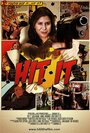 «Hit It» трейлер фильма в хорошем качестве 1080p