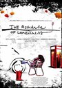 Фильм «The Romance of Loneliness» смотреть онлайн фильм в хорошем качестве 720p