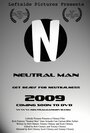 Фильм «Neutral Man» смотреть онлайн фильм в хорошем качестве 720p