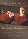 Фильм «Brothers in Orphanhood» смотреть онлайн фильм в хорошем качестве 720p