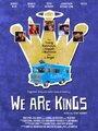 «We Are Kings» кадры фильма в хорошем качестве