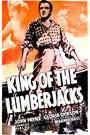 Фильм «King of the Lumberjacks» смотреть онлайн фильм в хорошем качестве 1080p