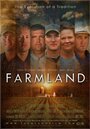 Фильм «Farmland» смотреть онлайн фильм в хорошем качестве 720p