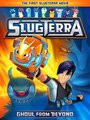 Фильм «Slugterra: Ghoul from Beyond» смотреть онлайн фильм в хорошем качестве 720p