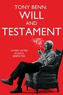 Фильм «Tony Benn: Will and Testament» смотреть онлайн фильм в хорошем качестве 720p