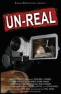 Фильм «Un-Real» смотреть онлайн фильм в хорошем качестве 720p