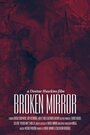 Фильм «Broken Mirror: A Dontae Hawkins Film» скачать бесплатно в хорошем качестве без регистрации и смс 1080p