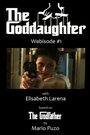 Фильм «The Goddaughter, Part 1» смотреть онлайн фильм в хорошем качестве 1080p