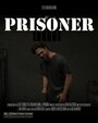 Фильм «Prisoner» смотреть онлайн фильм в хорошем качестве 1080p