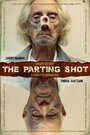 «The Parting Shot» трейлер фильма в хорошем качестве 1080p