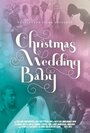 Christmas Wedding Baby (2014)