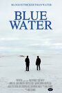 «Blue Water» кадры фильма в хорошем качестве