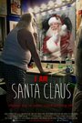 Фильм «I Am Santa Claus» смотреть онлайн фильм в хорошем качестве 1080p