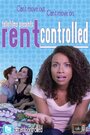 Фильм «Rent Controlled» смотреть онлайн фильм в хорошем качестве 720p