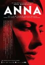 Фильм «Anna» смотреть онлайн фильм в хорошем качестве 720p