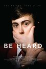 Фильм «Be Heard» смотреть онлайн фильм в хорошем качестве 720p