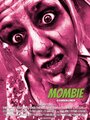 «Mombie» трейлер фильма в хорошем качестве 1080p