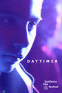 Фильм «Daytimer» смотреть онлайн фильм в хорошем качестве 720p