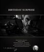 Фильм «Birthday Surprise» смотреть онлайн фильм в хорошем качестве 720p