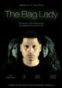 Фильм «The Bag Lady» смотреть онлайн фильм в хорошем качестве 720p