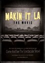 Фильм «Makin It LA the Movie» смотреть онлайн фильм в хорошем качестве 720p