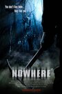 Фильм «Nowhere» смотреть онлайн фильм в хорошем качестве 1080p