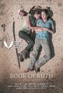 Фильм «Book of Ruth» скачать бесплатно в хорошем качестве без регистрации и смс 1080p