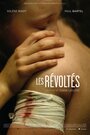 Фильм «Les révoltés» смотреть онлайн фильм в хорошем качестве 720p