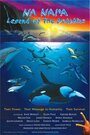 Фильм «Na Nai'a: Легенда о дельфинах» смотреть онлайн фильм в хорошем качестве 720p