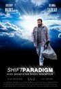 Фильм «Shift Paradigm» смотреть онлайн фильм в хорошем качестве 720p