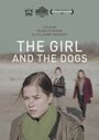 Фильм «The Girl and the Dogs» скачать бесплатно в хорошем качестве без регистрации и смс 1080p