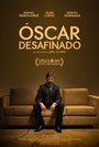 Фильм «Óscar desafinado» смотреть онлайн фильм в хорошем качестве 1080p